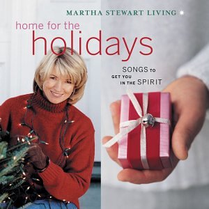 STEWART, MARTHA - MARTHA STEWART LIVING: HOME FOR THE HOLIDAYS (CD)