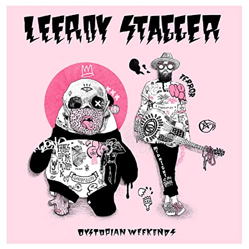 LEEROY STAGGER - DYSTOPIAN WEEKENDS (CD)