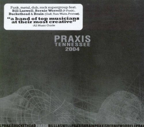 PRAXIS - TENNESSEE 2004 (CD)