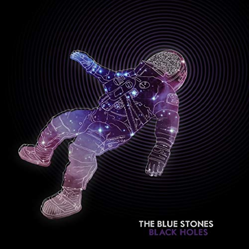 THE BLUE STONES - BLACK HOLES (CD)