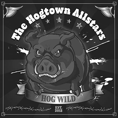 HOGTOWN ALLSTARS - HOG WILD (CD)