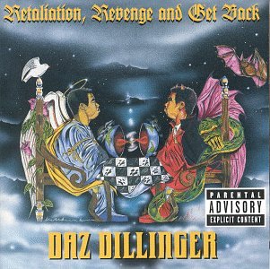 DILLINGER, DAZ - RETALIATION REVENGE & GET BACK