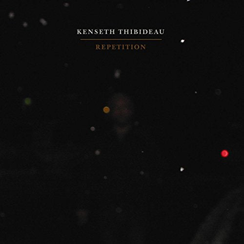 THIBIDEAU,KENSETH - REPETITION (CD)