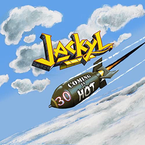 JACKYL - JACKYL 30 COMING IN HOT (CD)