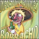 INFECTIOUS GROOVES - MAS BORRACHO (CD)