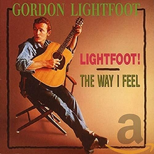 LIGHTFOOT, GORDON - LIGHTFOOT / THE WAY I FEEL (CD)