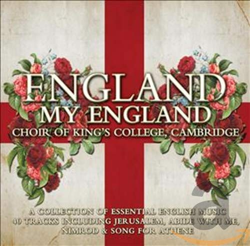 KING'S COLLEGE CHOIR,CAMBRIDGE - ENGLAND MY ENGLAND (CD)