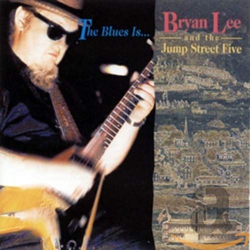 LEE, BRYAN - BLUES IS, THE (CD)