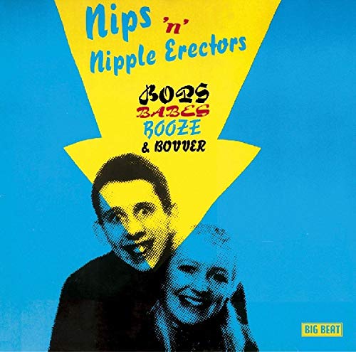 NIPS N NIPPLE ERECTORS - BOPS BABES BOOZE & BOVVER (CD)