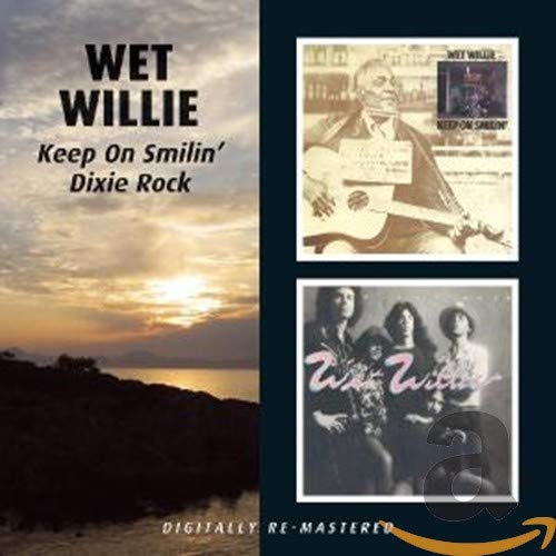 WET WILLIE - KEEP ON SMILIN' / DIXIE ROCK (CD)