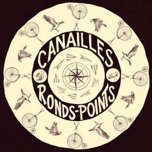 CANAILLES - RONDS-POINTS (CD)