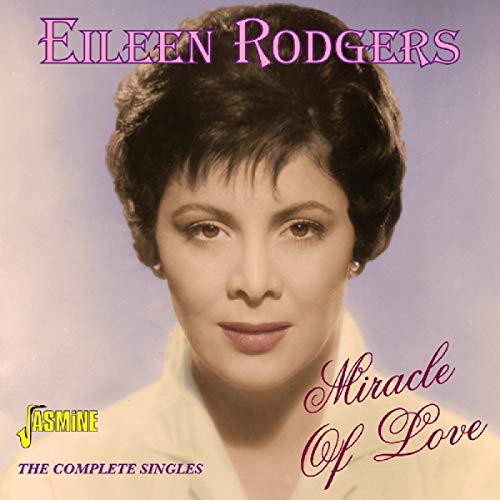 EILEEN RODGERS - MIRACLE OF LOVE: COMPLETE SINGLES (CD)