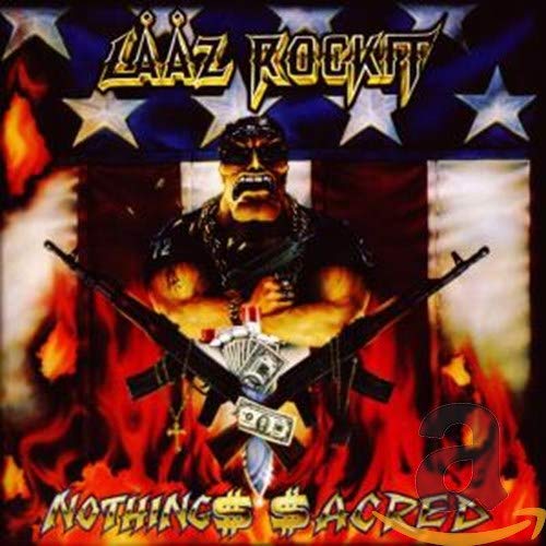 LAAZ ROCKIT - NOTHING SACRED (CD)