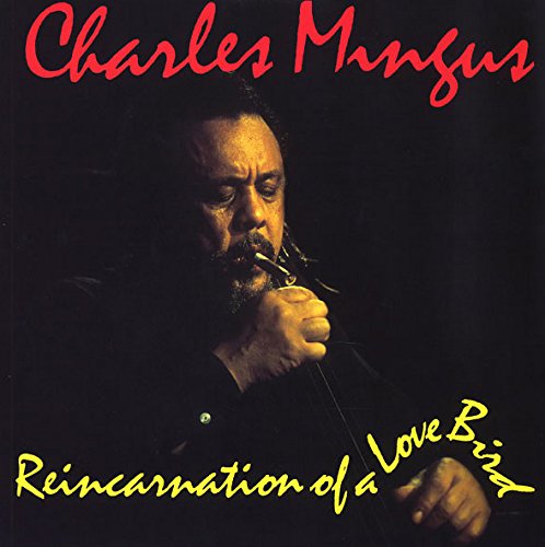 MINGUS,CHARLES - REINCARNATION OF A LOVEBIRD (VINYL)