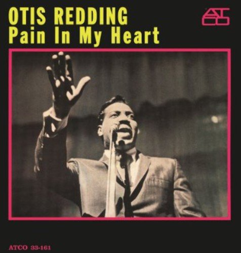 OTIS REDDING - PAIN IN MY HEART (VINYL)