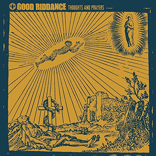 GOOD RIDDANCE - THOUGHTS & PRAYERS (CD)