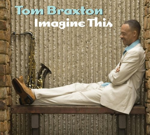 BRAXTON, TOM - IMAGINE THIS (CD)