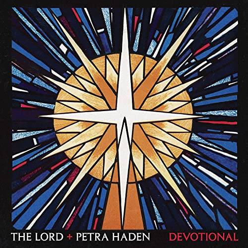 THE LORD & PETRA HADEN - DEVOTIONAL (VINYL)