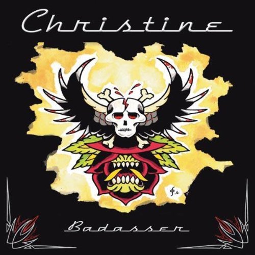 CHRISTINE - BADASSER (CD)