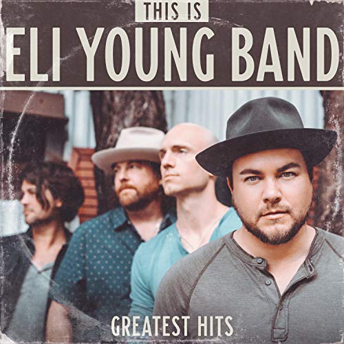 ELI YOUNG BAND - GREATEST HITS (VINYL)