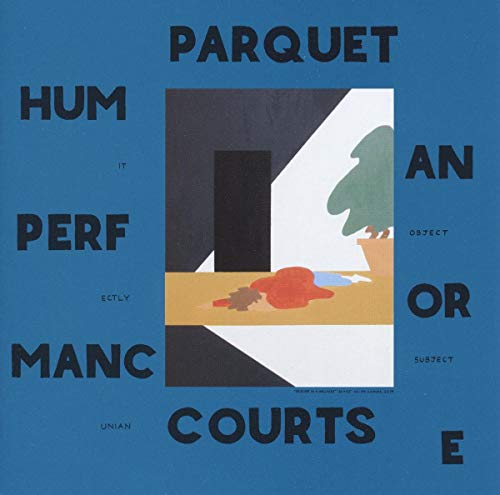 PARQUET COURTS - HUMAN PERFORMANCE (CD)