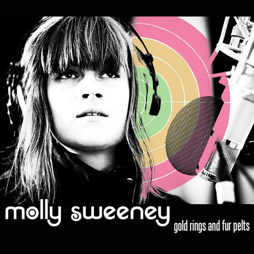 SWEENEY, MOLLY - GOLD RINGS AND FUR PELTS (CD)