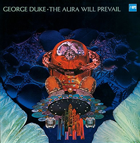 GEORGE DUKE - THE AURA WILL PREVAIL (LP)