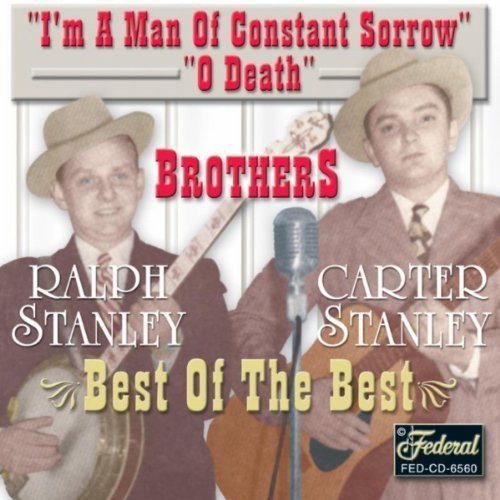 STANLEY BROTHERS - BEST OF THE BEST (CD)