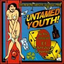 UNTAMED YOUTH - LIVE FROM THE FABULOUS LAS VEG (CD)