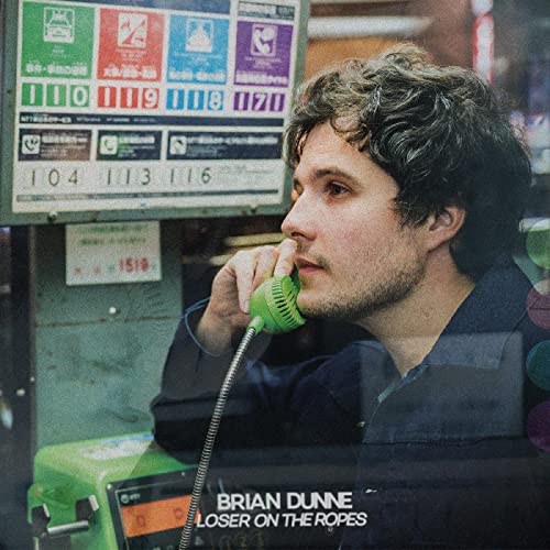 BRIAN DUNNE - LOSER ON THE ROPES (CORAL VINYL)