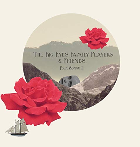 BIG EYES FAMILY PLAYERS - FOLK SONGS II (CD)