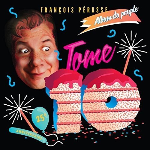 PRUSSE, FRANOIS - L'ALBUM DU PEUPLE - TOME 10 (CD)