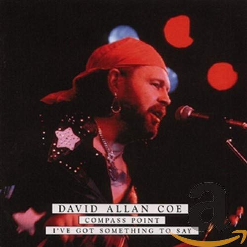 COE, DAVID ALLAN - COMPASS POINT / I'VE GOT SOMETHING TO SAY (CD)