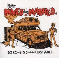 BIG D AND THE KIDS TABLE - STRICTLY MIXED AND MASHED (VINYL)