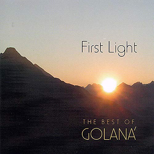 GOLAN - FIRST LIGHT: THE BEST OF GOLANA (CD)