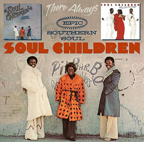 SOUL CHILDREN - THERE ALWAYS-FINDERS KEEPERS/WHERE IS YOUR WOMAN T (CD)