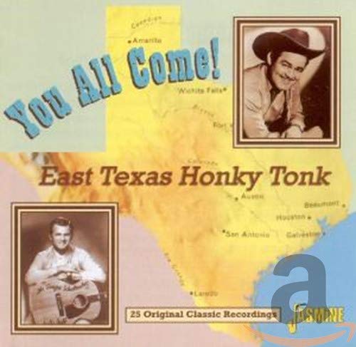 VARIOUS ARTISTS - YOU ALL COME! EAST TEXAS HONKY TONK: 25 ORIGINAL CLASSIC RECORDINGS (CD)