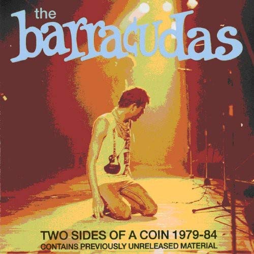 THE BARRACUDAS - TWO SIDES OF A COIN 1979-84 (CD)