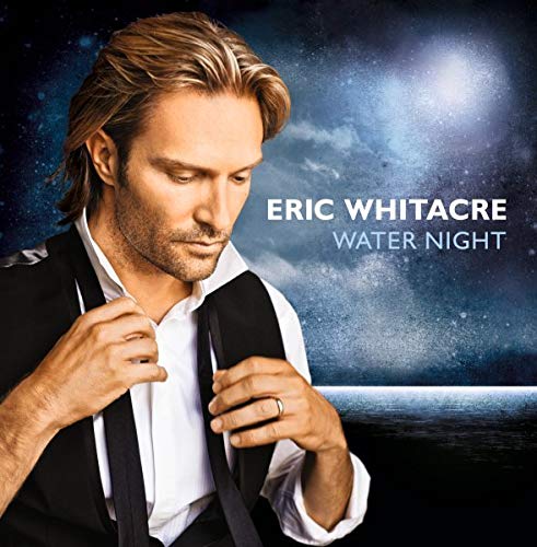 WHITACRE, ERIC - WATER NIGHT (CD)