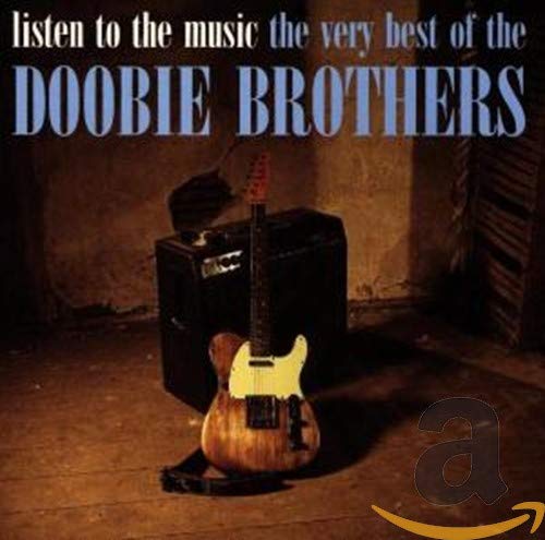 THE DOOBIE BROTHERS - LISTEN TO THE MUSIC - THE VERY BEST OF THE DOOBIE BROTHERS (CD)