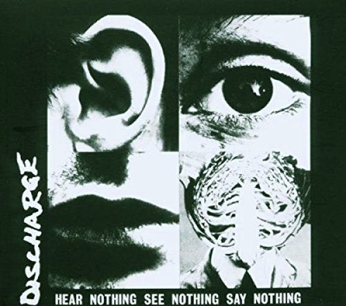 DISCHARGE - HEAR NOTHING SEE NOTHING SAY (CD)