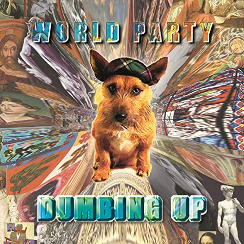 WORLD PARTY - DUMBING UP (CD)