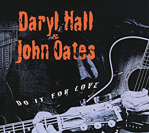 DARYL HALL & JOHN OATES - DO IT FOR LOVE (CD)