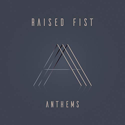 RAISED FIST - ANTHEMS (CD)