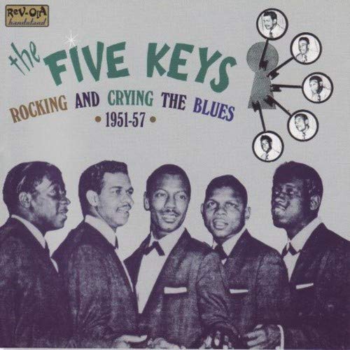 THE FIVE KEYS - ROCKING & CRYING THE BLUES (CD)