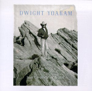 DWIGHT YOAKAM - JUST LOOKIN' FOR A HIT (CD)