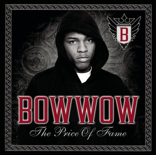 BOW WOW - PRICE OF FAME