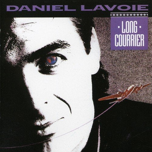 DANIEL LAVOIE - LONG COURRIER