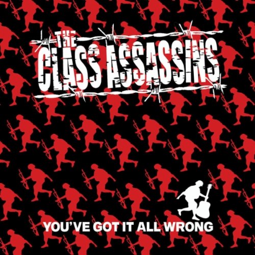 THE CLASS ASSASSINS - YOU'VE GOT IT ALL WRONG (CD)