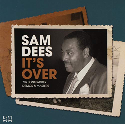 DEES,SAM - IT'S OVER: 70'S SONGWRITER DEMOS & MASTERS (CD)